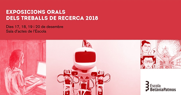 Exposicions orals dels Treballs de Recerca 2018