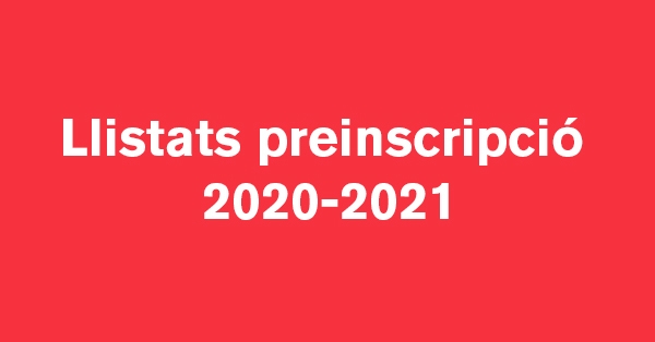 Llistats preinscripció 2020-2021